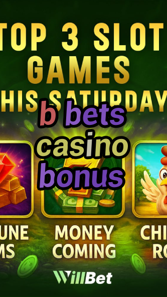 b bets casino bonus-igamblingorder.com