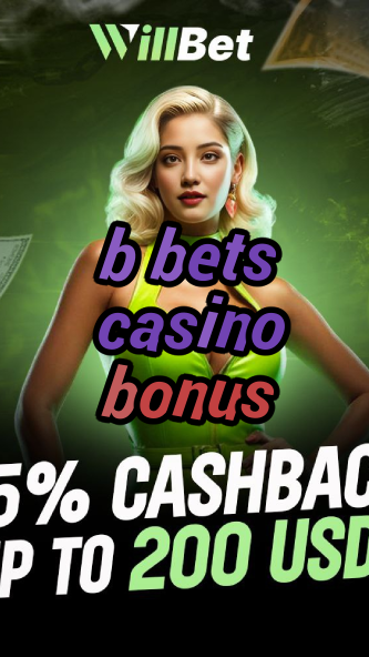 b bets casino bonus-igamblingorder.com